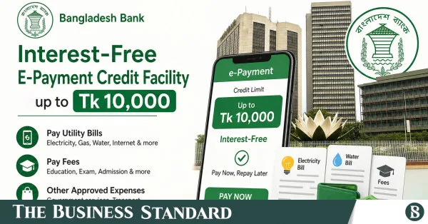 Central Bank launches interest-free e-payment credit facility up to Tk10,000